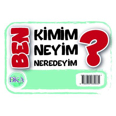  Ben Kimim Neyim Neredeyim